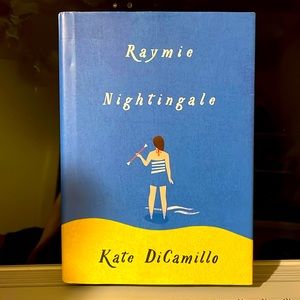 Raymie Nightingale/ A book by Kate DiCamillo